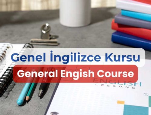 Genel İngilizce Kursu Nedir? General English Ne Demek?