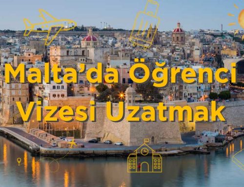 Malta Öğrenci Vizesi Uzatma: Malta’da Öğrenci Vizesi Nasıl Uzatılır? 2025