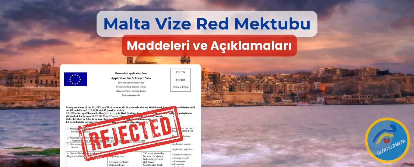 Malta Vize Red Mektubu Maddeleri ve Anlamları