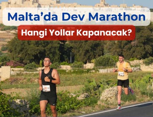 Malta’da Dev Maraton Ulaşımı Durduracak! Pazar Gününe Dikkat!